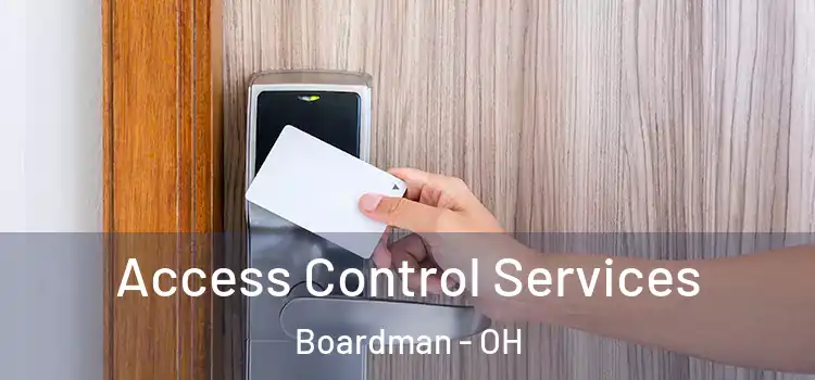 Access Control Services Boardman - OH