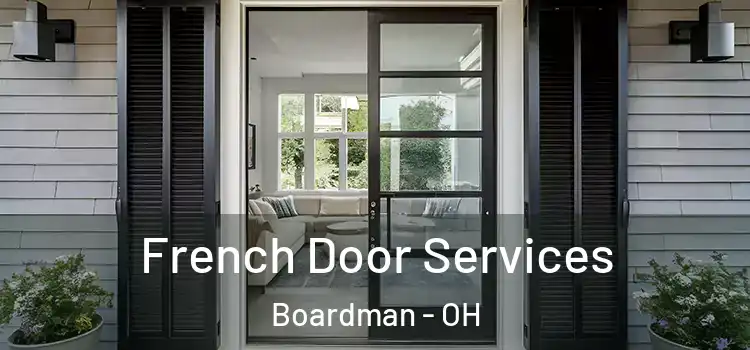 French Door Services Boardman - OH