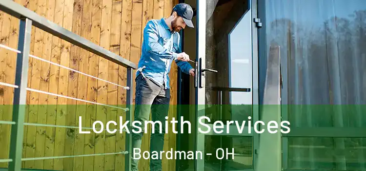 Locksmith Services Boardman - OH