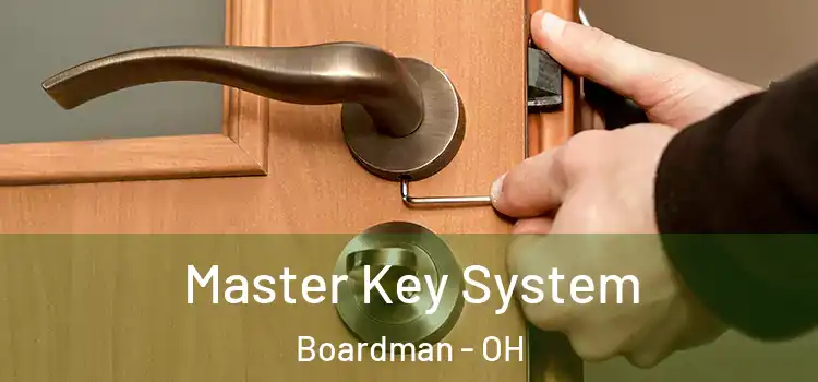 Master Key System Boardman - OH